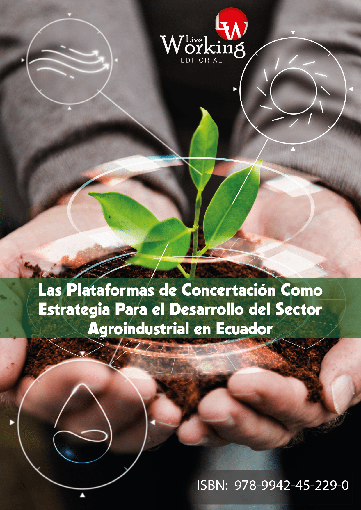 Portada Las Plataformas de Concertación Como Estrategia Para el Desarrollo del Sector Agroindustrial en Ecuador