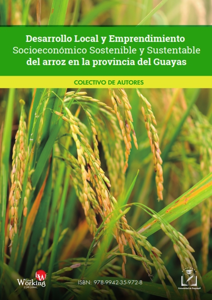 portada Desarrollo local y emprendimiento socioeconómico sostenible y sustentable del arroz en la provinciadel Guayas.