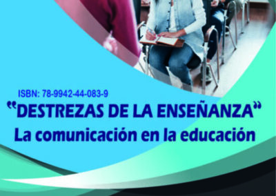 Destrezas De La Enseñanza: La Comunicación En La Educación