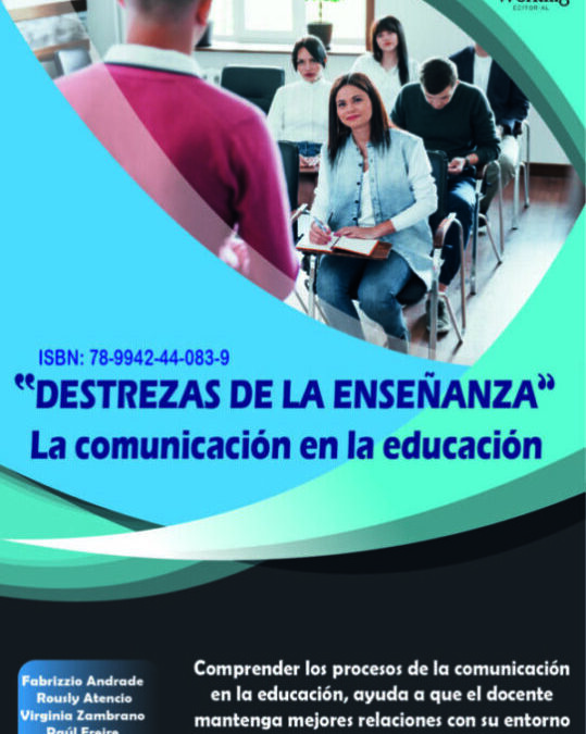 Destrezas De La Enseñanza: La Comunicación En La Educación