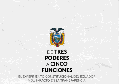 De tres poderes a cinco funciones el experimento constitucional del ecuador y su impacto en la transparencia