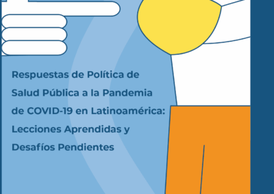 Respuestas de política de salud pública a la pandemia de COVID-19 en Latinoamérica: lecciones aprendidas y desafíos pendientes