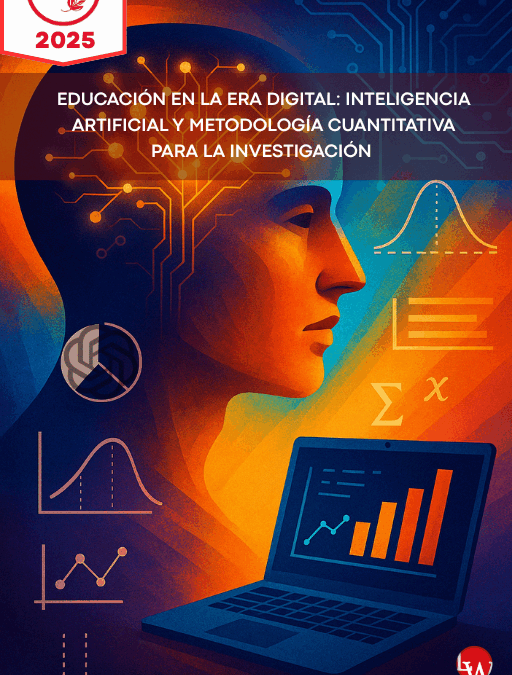 Educación en la era digital: inteligencia artificial y metodología cuantitativa para la investigación