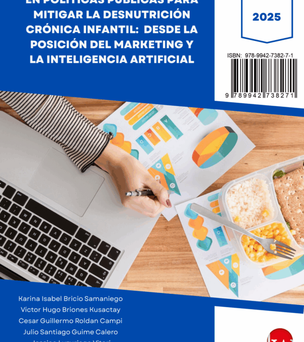 Innovación estratégica en políticas públicas para mitigar la desnutrición crónica infantil desde la posición del marketing y la inteligencia artificial