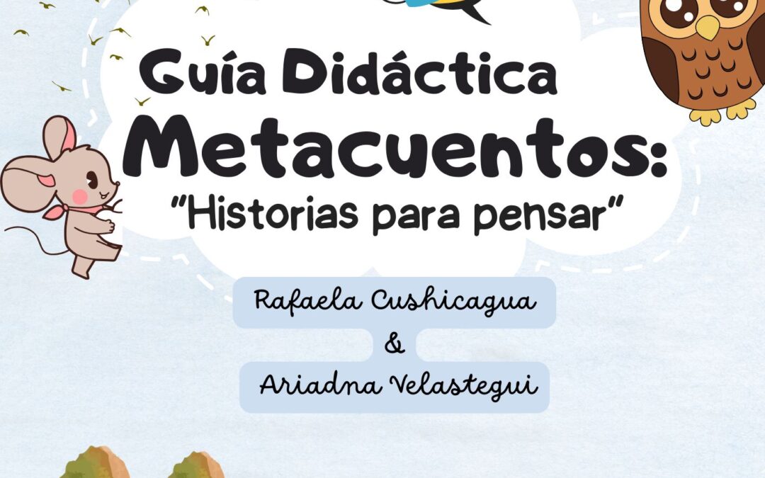 Guía Didáctica Metacuentos: Historias para pensar