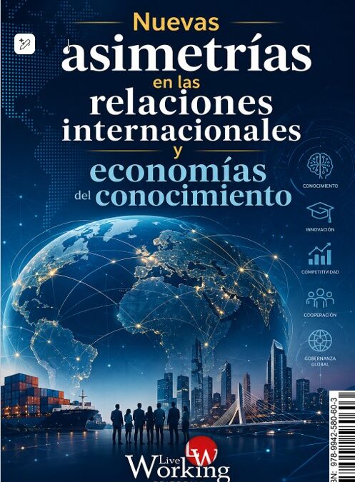 Nuevas asimetrías en las relaciones internacionales y economías del conocimiento