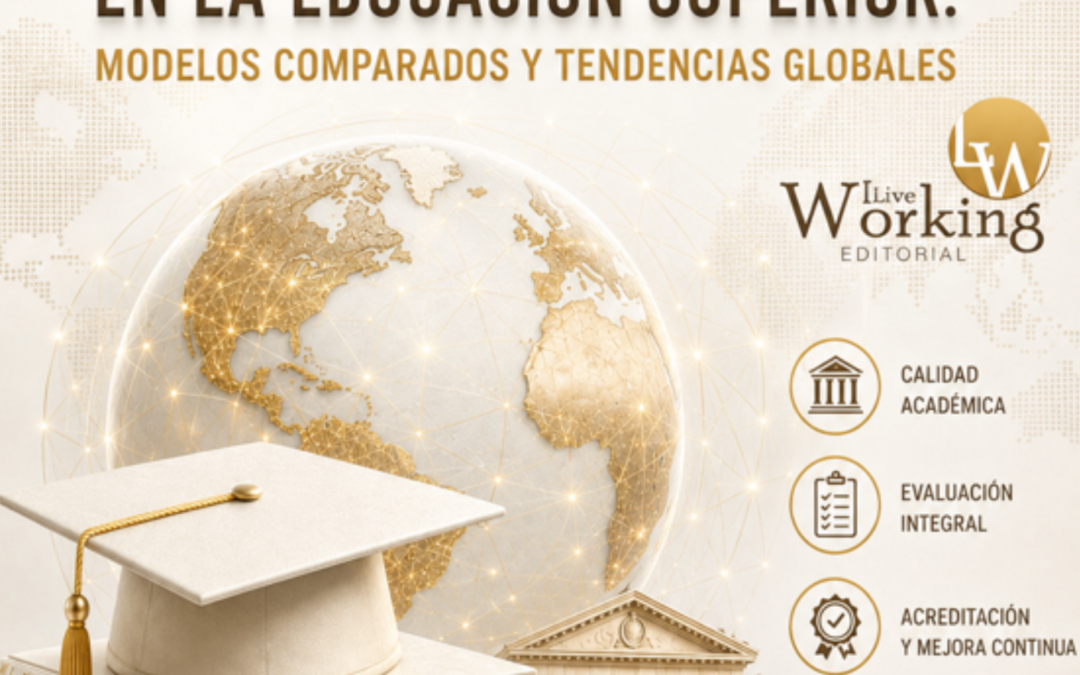 Evaluación y acreditación en la educación superior: modelos comparados y tendencias globales